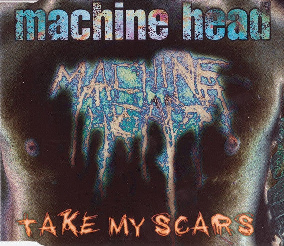 Machine Head (3) : Take My Scars (CD, Maxi)