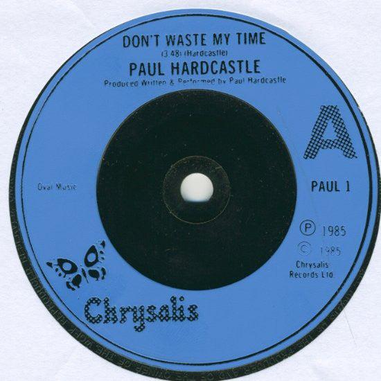 Paul Hardcastle : Don't Waste My Time (7", Single, Blu)