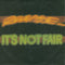 Release (10) : It's Not Fair (7")