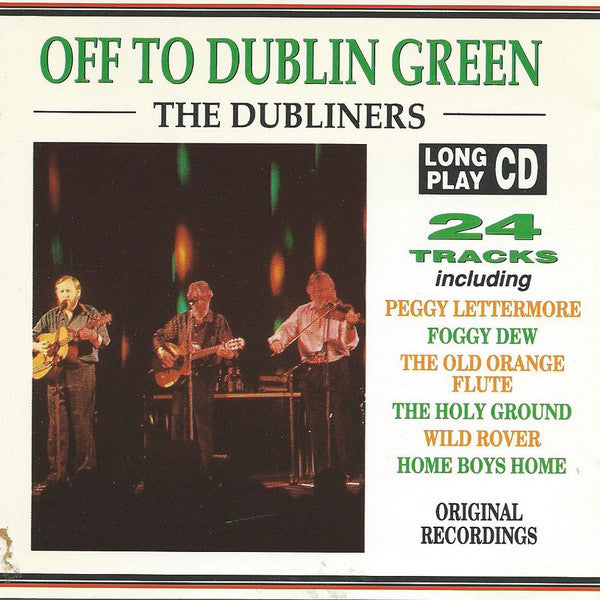 The Dubliners : Off To Dublin Green (CD, Comp)