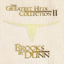 Brooks & Dunn : The Greatest Hits Collection II (CD, Comp)