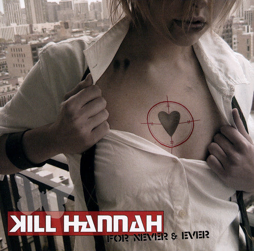 Kill Hannah : For Never & Ever (CD, Album, Enh)