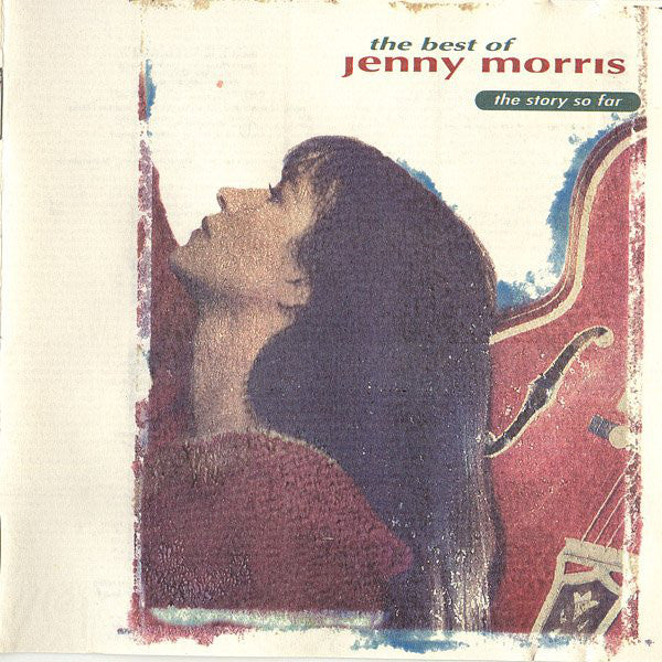 Jenny Morris : The Best Of Jenny Morris, The Story So Far (CD, Comp)