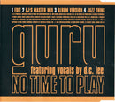 Guru : No Time To Play (CD, Single)