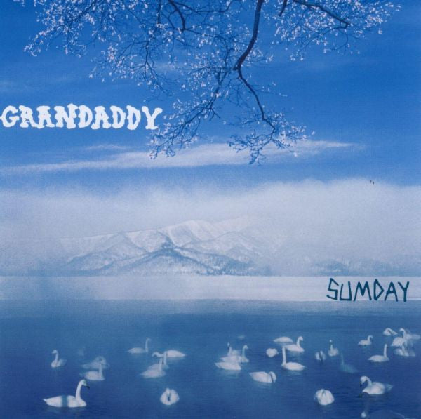 Grandaddy : Sumday (CD, Album, Enh, Ltd)