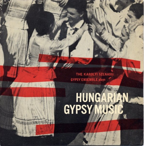 Karoly Szenassy Gypsy String Band : Hungarian Gypsy Music (7")