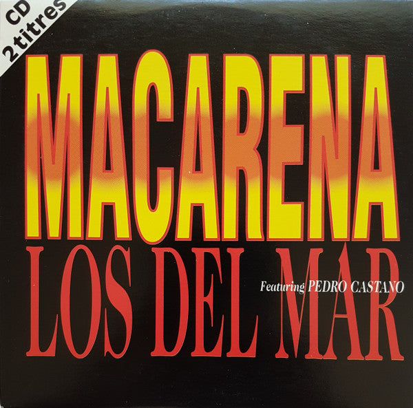 Los Del Mar Featuring Pedro Castaño : Macarena (CD, Single, Car)