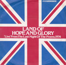 BBC Symphony Orchestra, Sir Charles Groves : Land Of Hope And Glory - 'Live' From The Last Night Of The Proms, 1974 (7", Single)