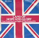 BBC Symphony Orchestra, Sir Charles Groves : Land Of Hope And Glory - 'Live' From The Last Night Of The Proms, 1974 (7", Single)