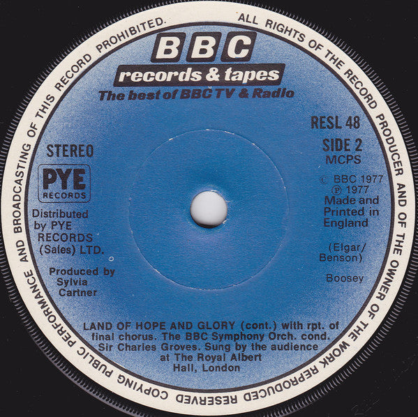 BBC Symphony Orchestra, Sir Charles Groves : Land Of Hope And Glory - 'Live' From The Last Night Of The Proms, 1974 (7", Single)