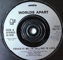 Worlds Apart : Could It Be I'm Falling In Love (7", Ltd, Pos)