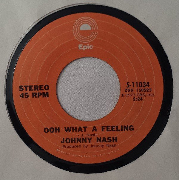 Johnny Nash : Ooh What A Feeling (7", Single, Styrene)