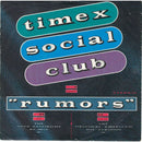 Timex Social Club : Rumors (7", Single, Lig)