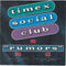 Timex Social Club : Rumors (7", Single, Lig)