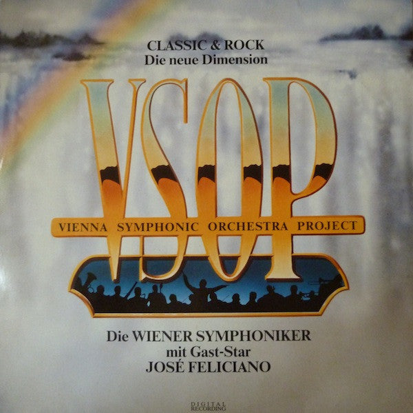 VSOP Vienna Symphonic Orchestra Project* / Die Wiener Symphoniker* Mit Gast-Star José Feliciano : Classic & Rock - Die Neue Dimension (LP, Album, RP)