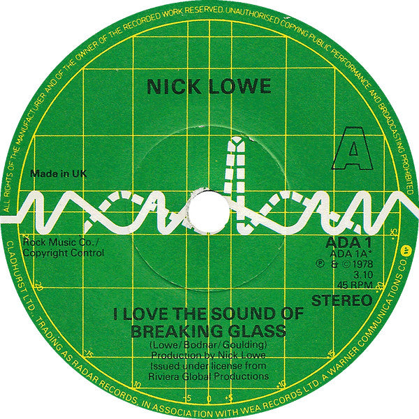 Nick Lowe : I Love The Sound Of Breaking Glass (7", Single)