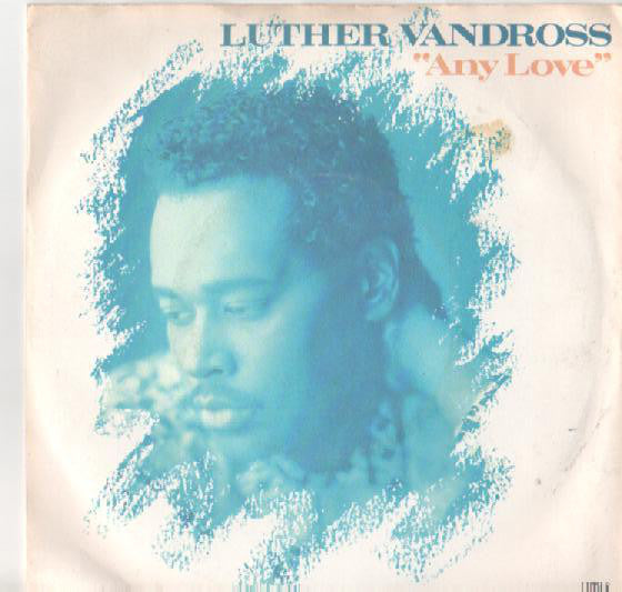 Luther Vandross : Any Love (7", Single)