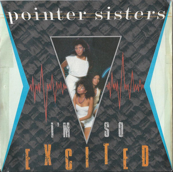 Pointer Sisters : I'm So Excited (7", Single, Pap)