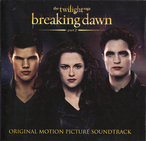 Various : The Twilight Saga: Breaking Dawn - Part 2 (Original Motion Picture Soundtrack) (CD, Comp)