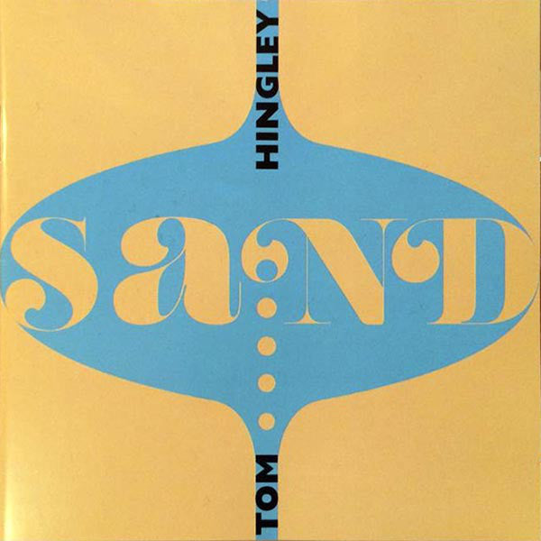 Tom Hingley : Sand (CD, Album)