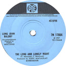 Long John Baldry : It's Too Late Now (7", Single, Sol)