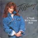 Tiffany : I Think We're Alone Now (7", Single)