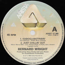 Bernard Wright : Haboglabotribin' / Just Chillin' Out / Spinnin' (12")