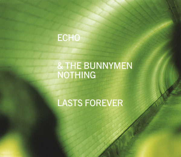 Echo & The Bunnymen : Nothing Lasts Forever (CD, Single)