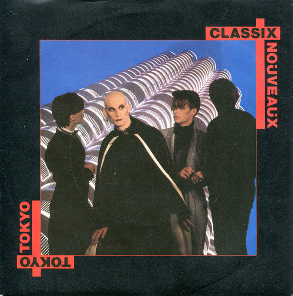 Classix Nouveaux : Tokyo (7", Single)