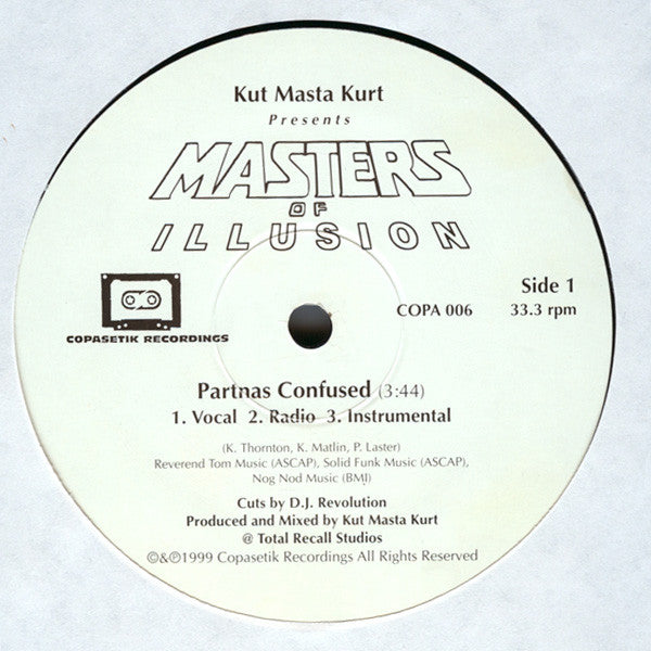 Kut Masta Kurt Presents Masters Of Illusion : Partnas Confused / Magnum Be I (12")