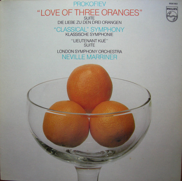 Sergei Prokofiev, London Symphony Orchestra, Sir Neville Marriner : The Love Of Three Oranges / Lieutenant Kijé / "Classical" Symphony (LP, Album)