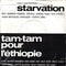 Starvation / Tam Tam Pour L'Éthiopie : Starvation / Tam Tam Pour L'Éthiopie (7", Single)