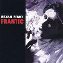 Bryan Ferry : Frantic (CD, Album)