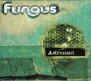 Fungus : Astronaut (CD, Single, Promo)