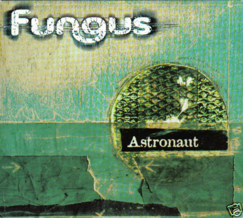 Fungus : Astronaut (CD, Single, Promo)