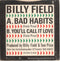 Billy Field : Bad Habits (7", Single)