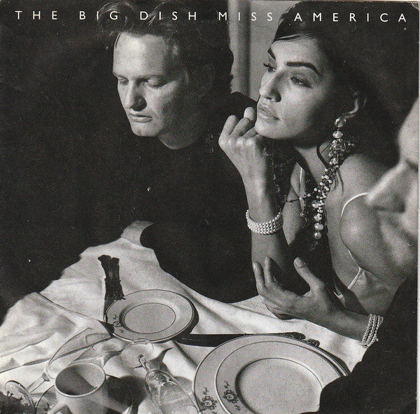 The Big Dish : Miss America (7")