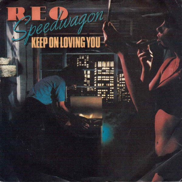 REO Speedwagon : Keep On Loving You (7", Single, Pap)