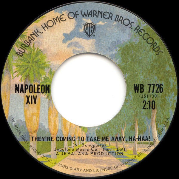 Napoleon XIV : They're Coming To Take Me Away, Ha-Haa! (7", Single, RE)