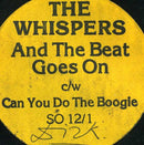 The Whispers : And The Beat Goes On (12")