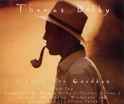 Thomas Dolby : I Love You Goodbye (CD, Maxi, CD2)