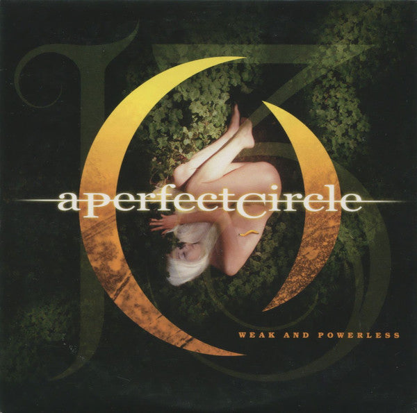 A Perfect Circle : Weak And Powerless (CD, Single, Promo, Car)