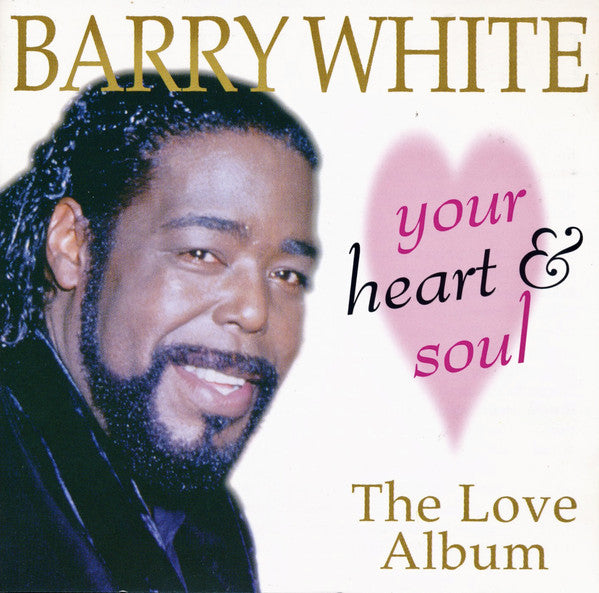 Barry White : Your Heart And Soul (CD, Album)