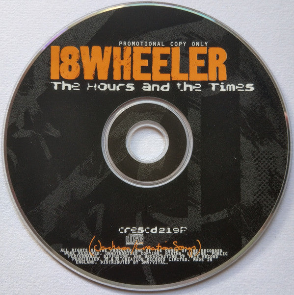 18 Wheeler : The Hours And The Times (CD, Single, Promo)