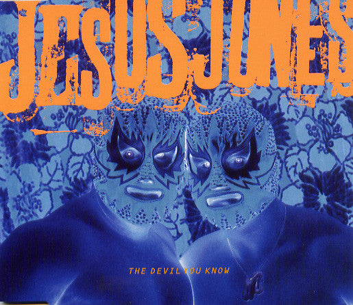 Jesus Jones : The Devil You Know (CD, Single, CD1)