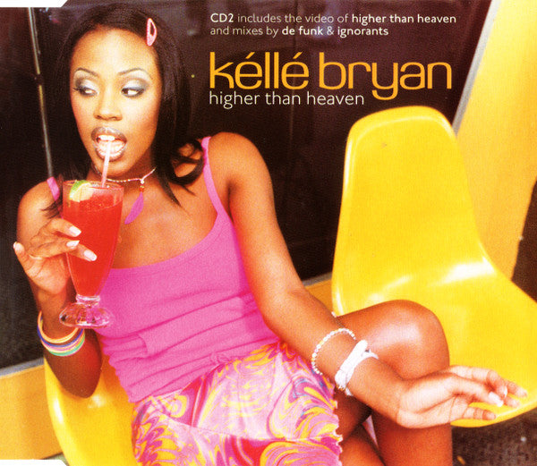 Kéllé Bryan : Higher Than Heaven (CD, Single, Enh, CD2)