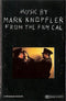 Mark Knopfler : Music By Mark Knopfler From The Film Cal (Cass, Album)