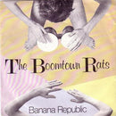 The Boomtown Rats : Banana Republic (7", Single, Sil)