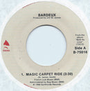 Bardeux : Magic Carpet Ride / When We Kiss (7", Single)