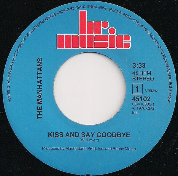 Manhattans : Kiss And Say Goodbye (7", Single, RE)